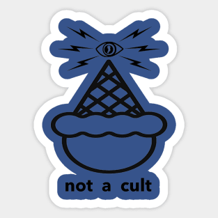 Not A Cult! Sticker